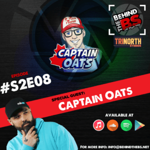 Behind the BS Season 2 Episode 8 featuring Captain Oats